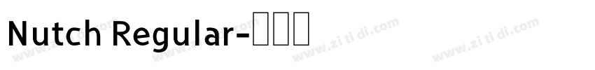 Nutch Regular字体转换